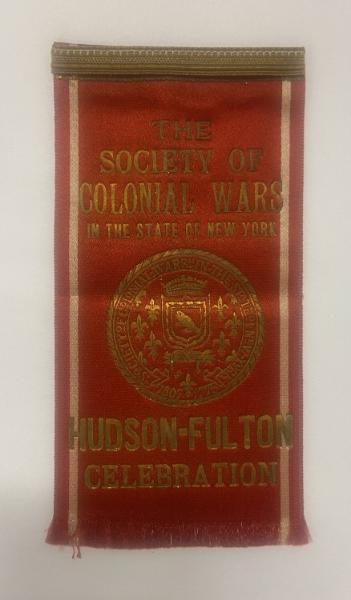 Society of the Colonial Wars in New York Hudson-Fulton Celebration Ribbons