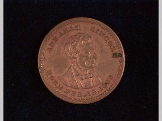 Medal: Abraham Lincoln born Feb.12,1809