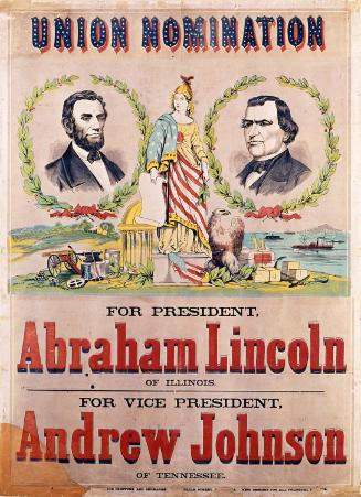 Union Nomination: For President Abraham Lincoln