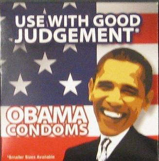 "Use with Good Judgement, Obama Condoms"