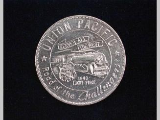 Token: Union Pacific Lucky Piece 1940...Challengers