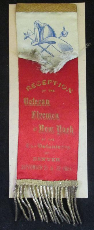 Ribbon badge: Veteran Firemen of N.Y., Sept. 21 and 22, 1887