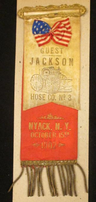 Ribbon Badge: ...Jackson Hose Co. No. 3 Nyack, NY Oct 1902