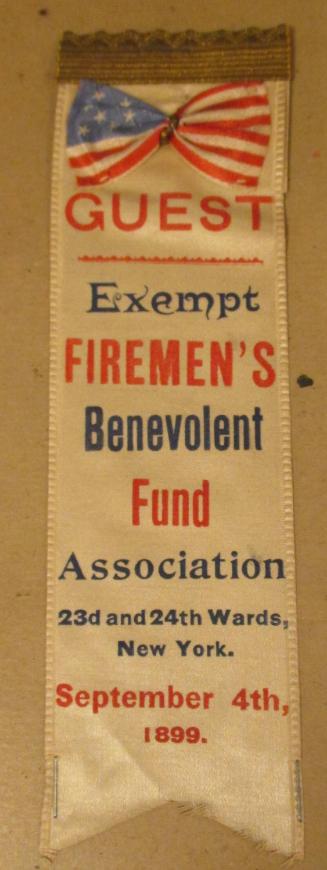 Ribbon Badge: guest exempt Firemen's Benevolent Fund Ass'n.N.Y.1899