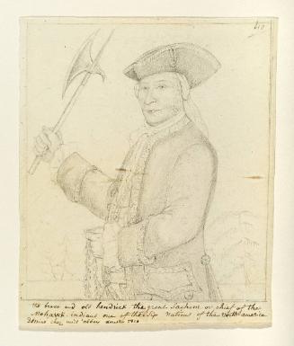Hendrick, “Sachem” or Chief of the Mohawks, after a Print; verso: sketch of a man