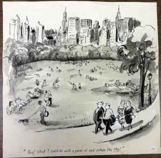 Central Park Drawings, No. 4: "Boy! What I could do with a piece of real estate like this!"