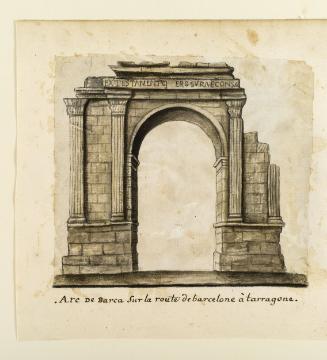 The Arc de Berà on the Route from Barcelona to Tarragona, Spain, after an Unknown Source