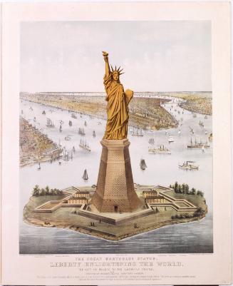 The Great Bartholdi Statue, Liberty Enlightening the World - The Gift of France to the American People to be Erected on Bedloe's Island, New York Harbor