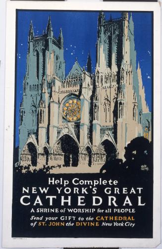 Help Complete New York's Great Cathedral, A Shrine of Worship for All People 1925