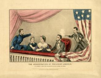 The Assassination of President Lincoln, at Ford's Theater, Washington D.C. April 14th 1865